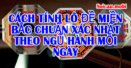 Phương pháp tính toán sử dụng năm yếu tố để tính số xổ số trong ngày.