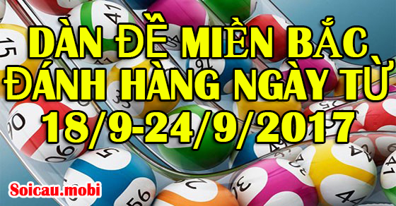 Số xổ số XSMB sẽ được quay hàng ngày từ ngày 18 đến ngày 24 tháng 9 năm 2017, tiêu chuẩn trong tuần.