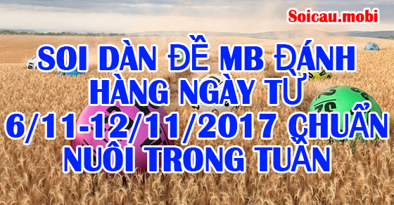 Kiểm tra số xổ số hàng ngày từ ngày 6 đến ngày 12 tháng 11 năm 2017 hôm nay trong tuần.