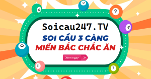 3 càng là việc tìm kiếm 3 con số trùng với giải đặc biệt KQXS