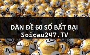 Tỷ lệ trúng dàn đề 60 số lên tới 60%